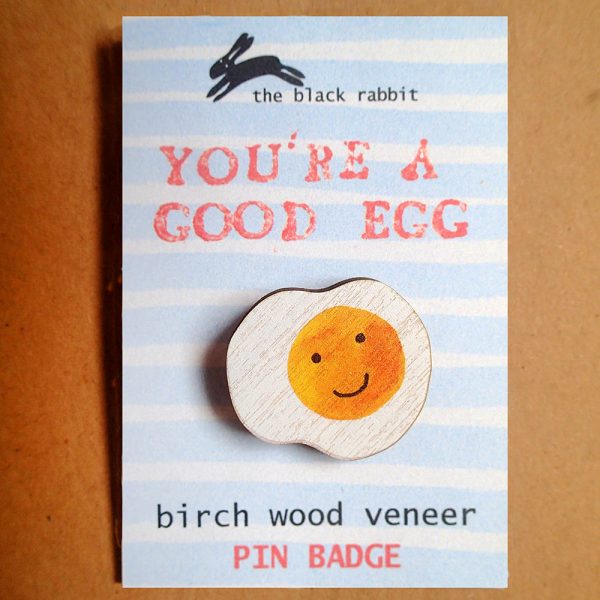 You're a Good Egg - Birch Wood Pin Badge